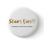 A Message From the Church of Skaars, Skaars Liv... buttons