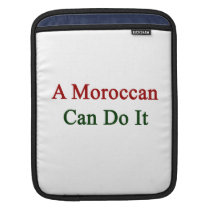 A Moroccan Can Do It ipad sleeves