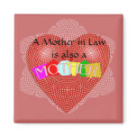 A mother in law is also a mother magnets