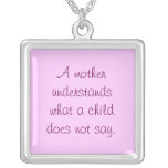 A Mother Understands Necklace