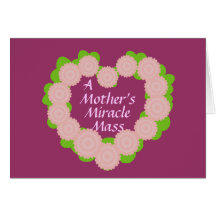 A Mother's Miracle Mass-Customize Cards