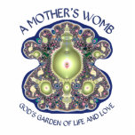 A Mother's Womb: God's Garden of Life and Love
