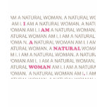 A natural woman am I. t-shirts