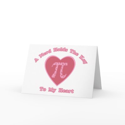 A Nerd Holds the Key To My Heart - Valentine Pi Greeting Cards by naturetees