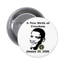 A NEW BIRTH OF FREEDOM Obama Inauguration Day Pinback Buttons