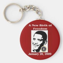 A NEW BIRTH OF FREEDOM Obama Inauguration Day Keychains