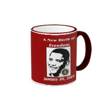 A NEW BIRTH OF FREEDOM Obama Inauguration Day Mug