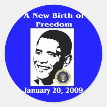 A NEW BIRTH OF FREEDOM Obama Inauguration Day Sticker