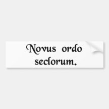 A new order for the ages. bumper sticker