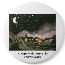 "A Night with Aurora" Art Button - Personalize it