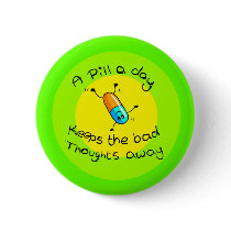 A pill a day buttons