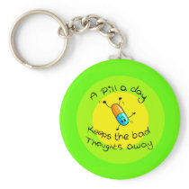 A pill a day keychains