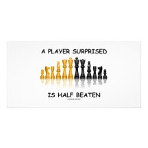 A Player Surprised Is Half Beaten (Chess Attitude) Photo Greeting Card