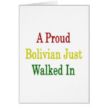 A Proud Bolivian Just Walked In Cards