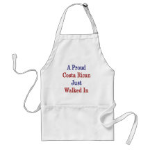 A Proud Costa Rican Just Walked In Apron