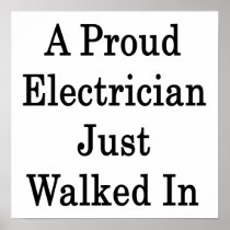 A Proud Electrician Just Walked In