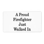A Proud Firefighter Just Walked In Shipping Labels
