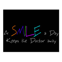A Smile a Day Keeps the Doctor Away Post Cards