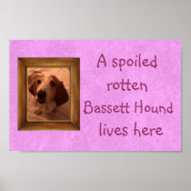 A Spoiled Rotten Pet Pink Sign