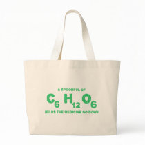 A Spoonful of C6H12O6 Helps the Medicine Go Down Bag