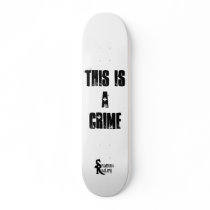 a statement custom skate board