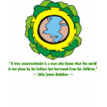 A True Conservationist t-shirts