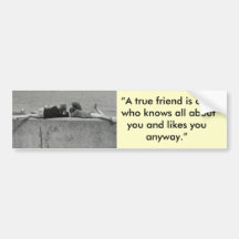 A True Friend Bumper Sticker