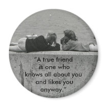 A True Friend Refrigerator Magnets