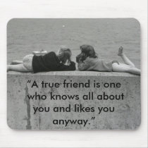 A True Friend Mouse Pads