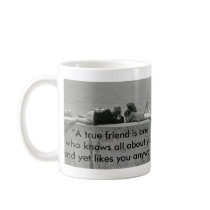 A True Friend Coffee Mug