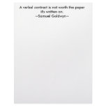 A verbal contract is not worth the paper customized letterhead