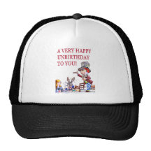 A Very Happy Unbirthday to You Trucker Hat