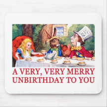 A VERY, VERY MERRY UNBIRTHDAY TO YOU! MOUSEPADS