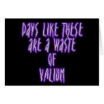 A Waste of Valium Cards