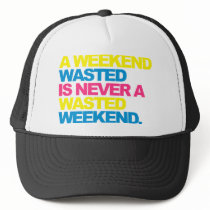 A Weekend Wasted Hat