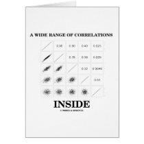 A Wide Range Of Correlations Inside