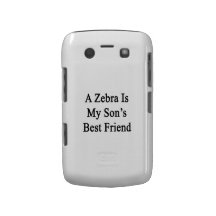 A Zebra Is My Son's Best Friend Blackberry Bold Covers