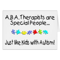 ABA Therapists Are Special People... Cards