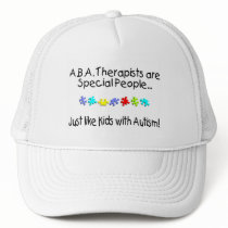 ABA Therapists Are Special People... Trucker Hat