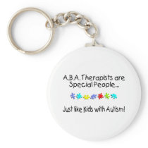 ABA Therapists Are Special People... Key Chain