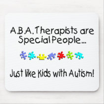 ABA Therapists Are Special People... Mouse Mat