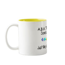 ABA Therapists Are Special People... Mug