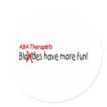 ABA Therapists Have More Fun stickers