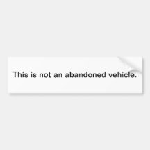 Abandoned vehicle bumper stickers
