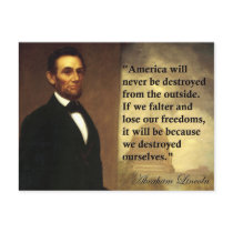 Abe Lincoln Quote "America will never be..." Post Card