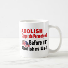 Abolish Corporate Personhood Mugs