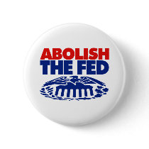 Abolish the FED Pinback Buttons