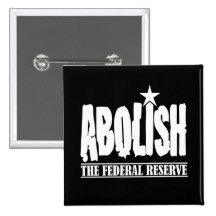 Abolish The Fed Pinback Buttons