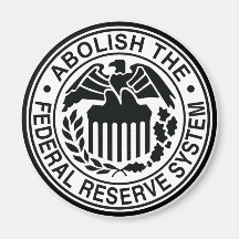Abolish The Federal Reserve Fridge Magnets
