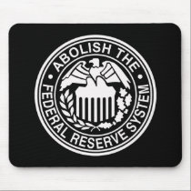 Abolish The Federal Reserve mousepads